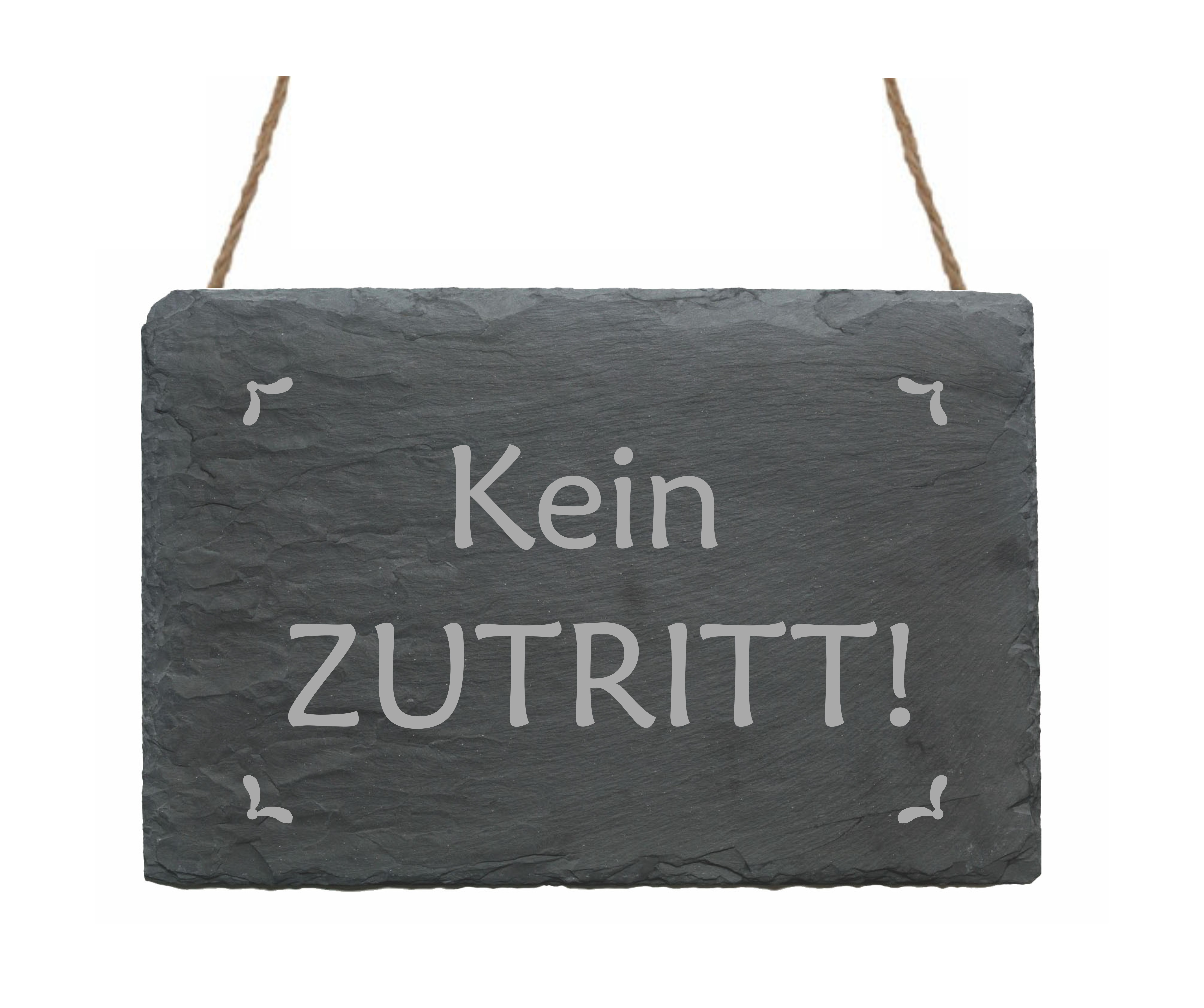 Schiefertafel mit Hinweis « KEIN ZUTRITT! »