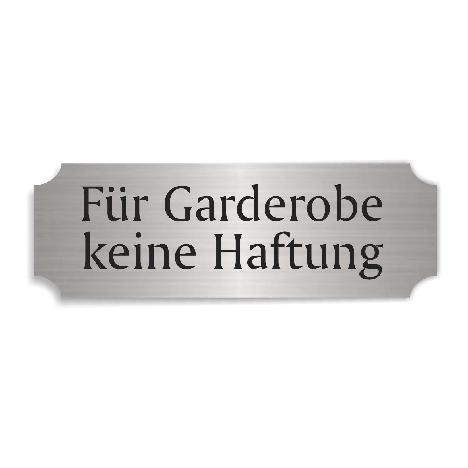 Schild « FÜR GARDEROBE KEINE HAFTUNG » selbstklebend - Aluminium Look - silber
