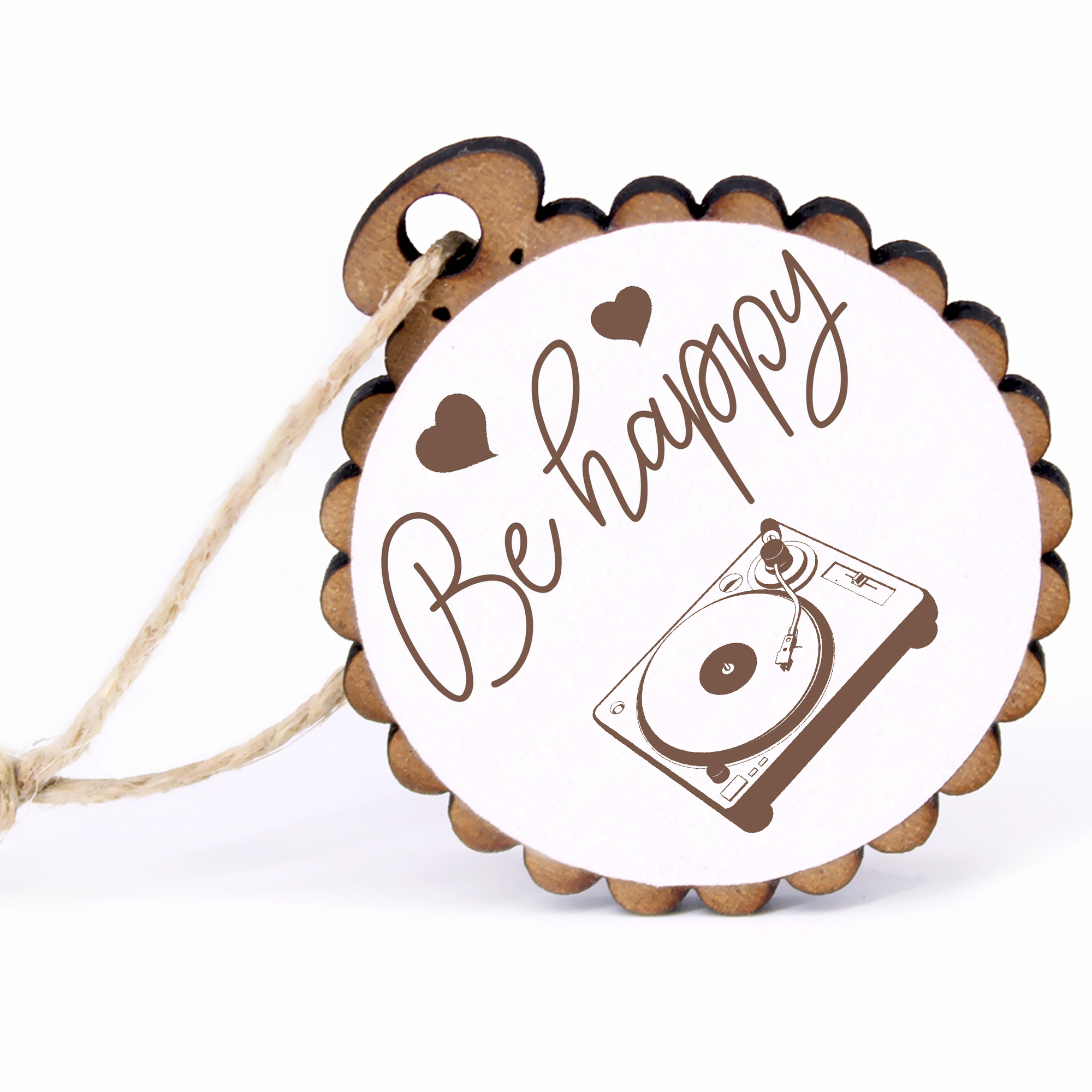 Geschenkanhänger - Be Happy Turntable -  Holz Ø-5cm - mit Juteband