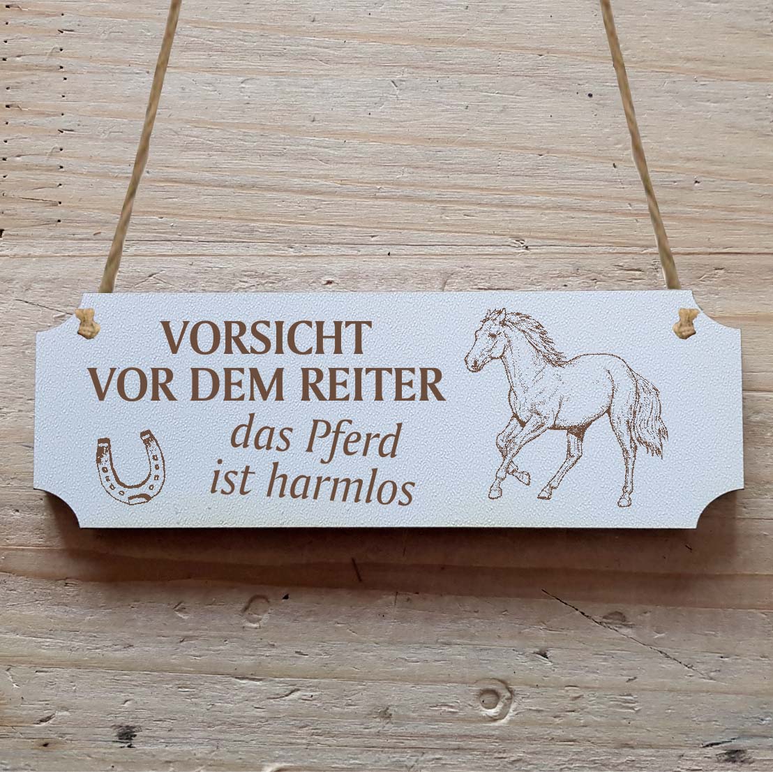 Dekoschild « Vorsicht vor dem Reiter... » Pferd 6