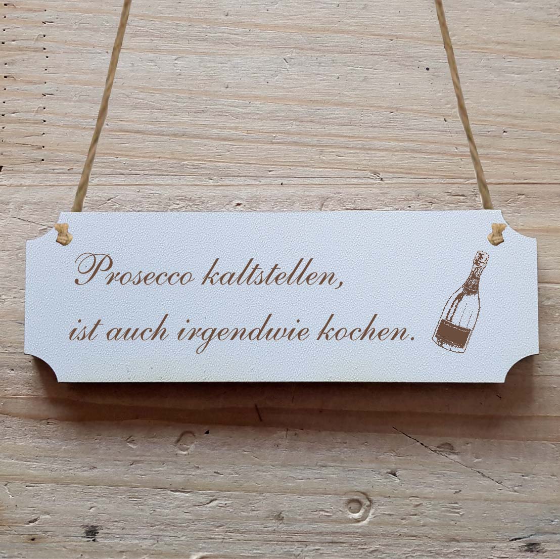 Dekoschild « Prosecco kaltstellen... »