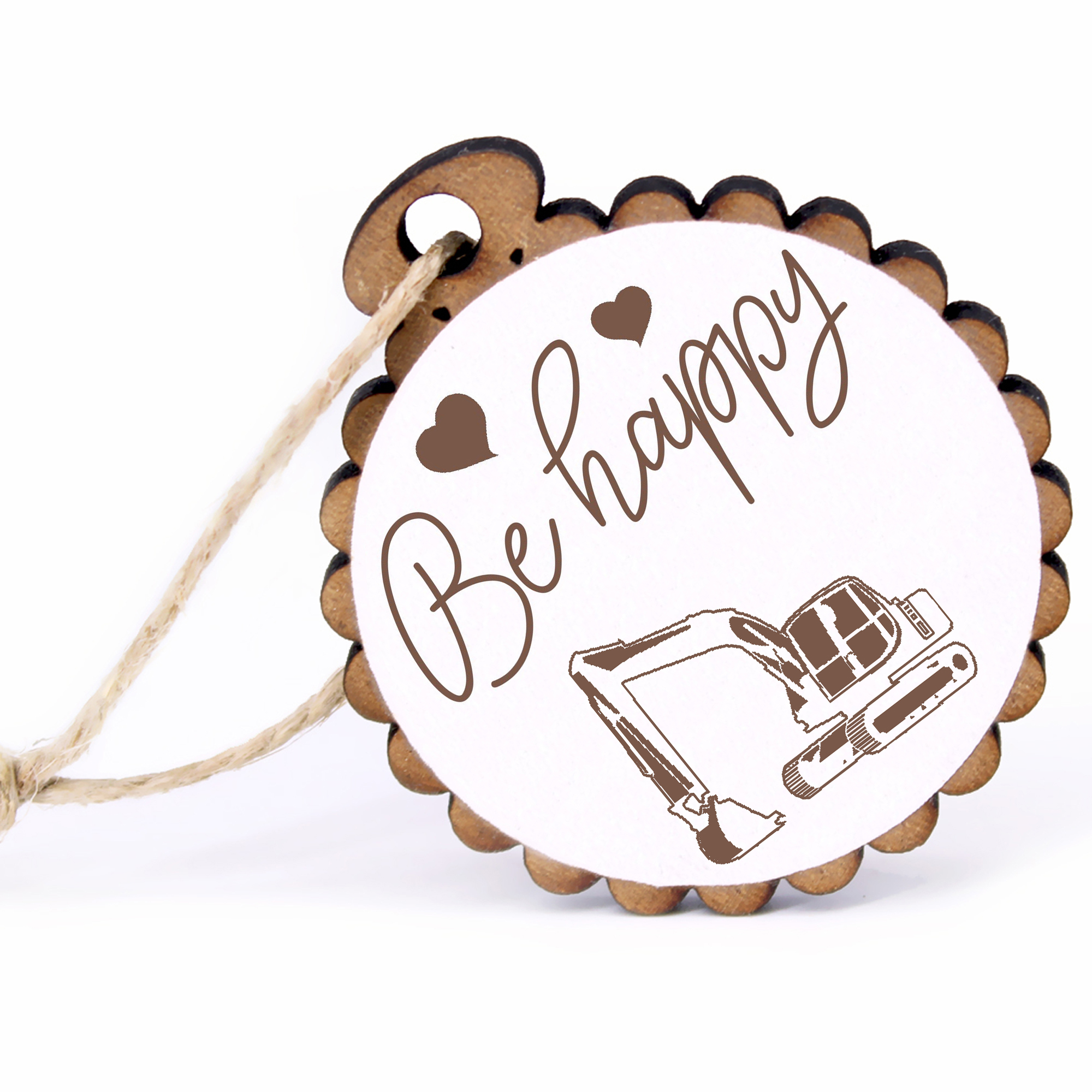 Geschenkanhänger - Be Happy Bagger -  Holz Ø-5cm - mit Juteband