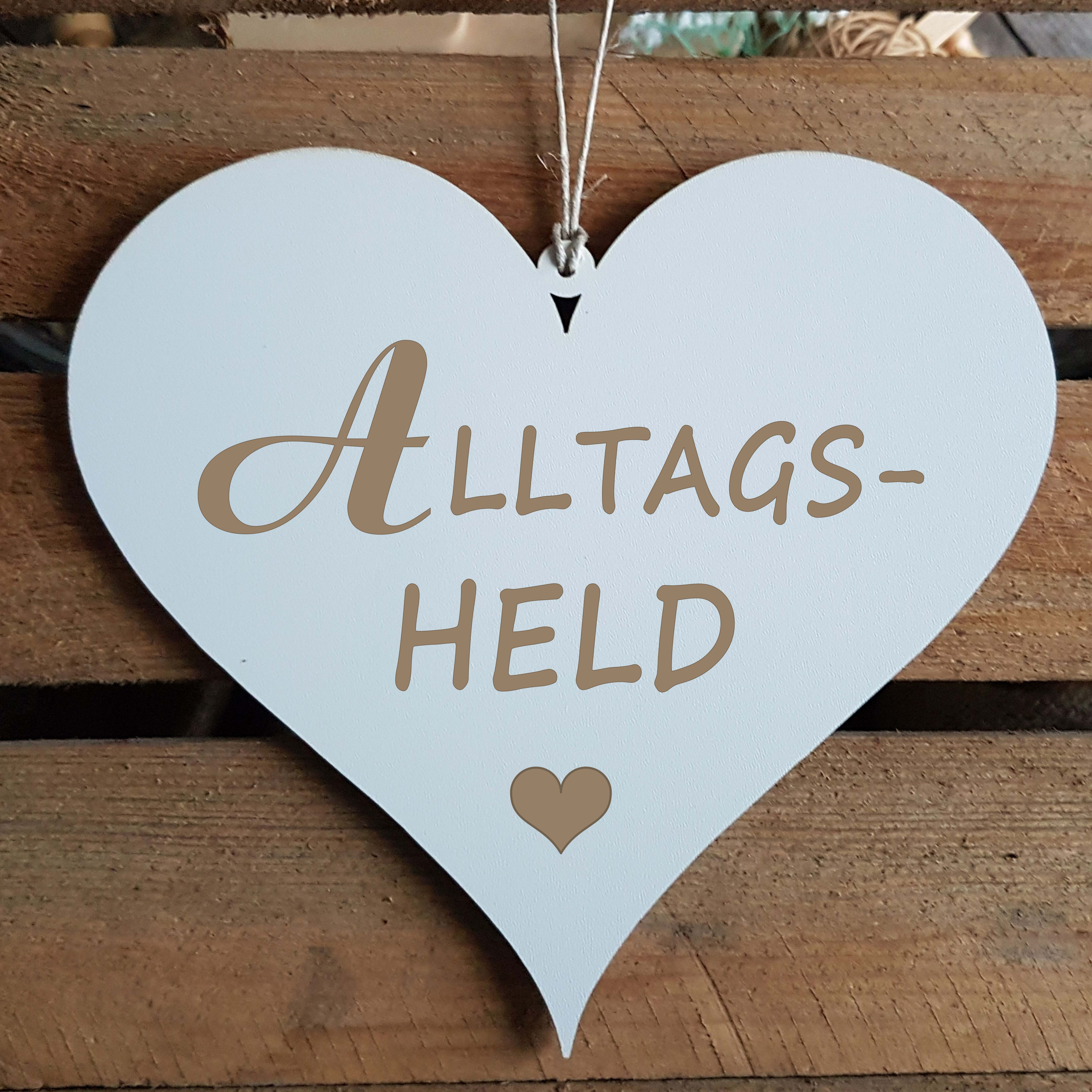 Herz Schild Alltagsheld - 13 x 12 cm