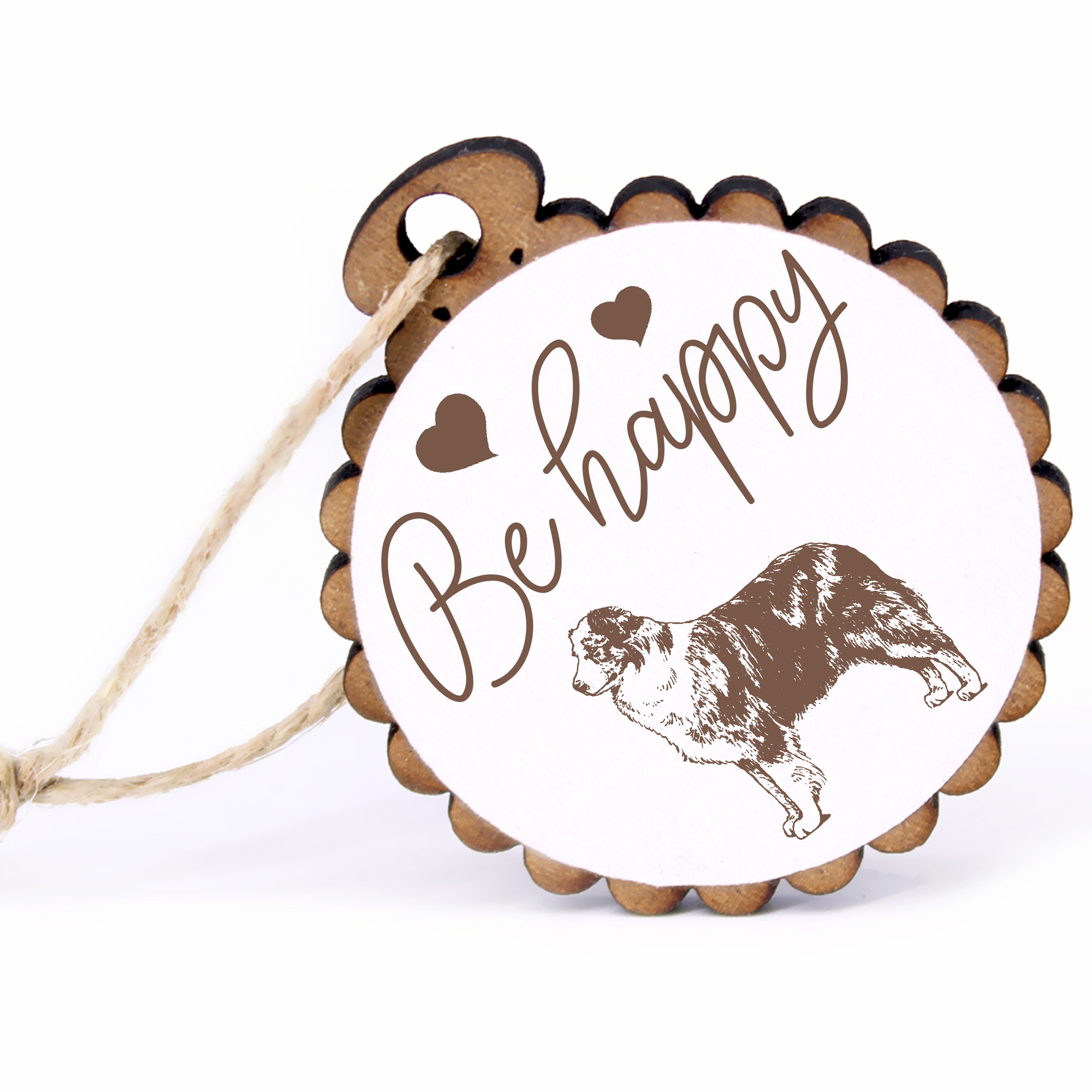 Geschenkanhänger - Be Happy Australian Shepherd -  Holz Ø-5cm - mit Juteband