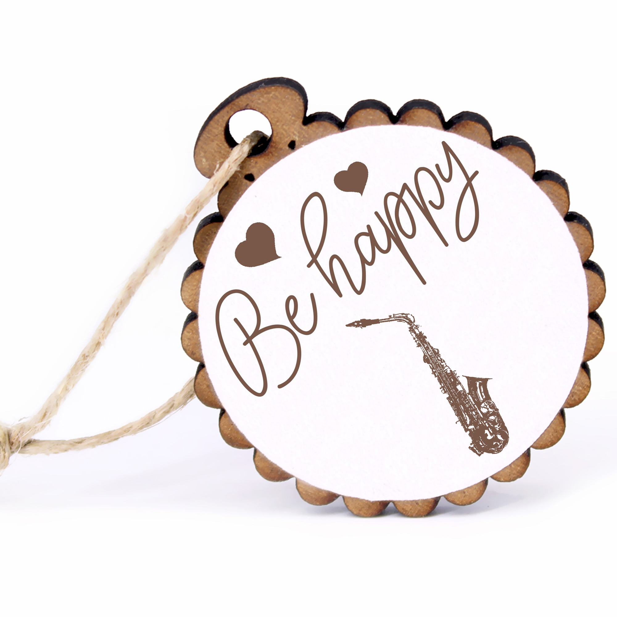 Geschenkanhänger - Be Happy Saxophon -  Holz Ø-5cm - mit Juteband