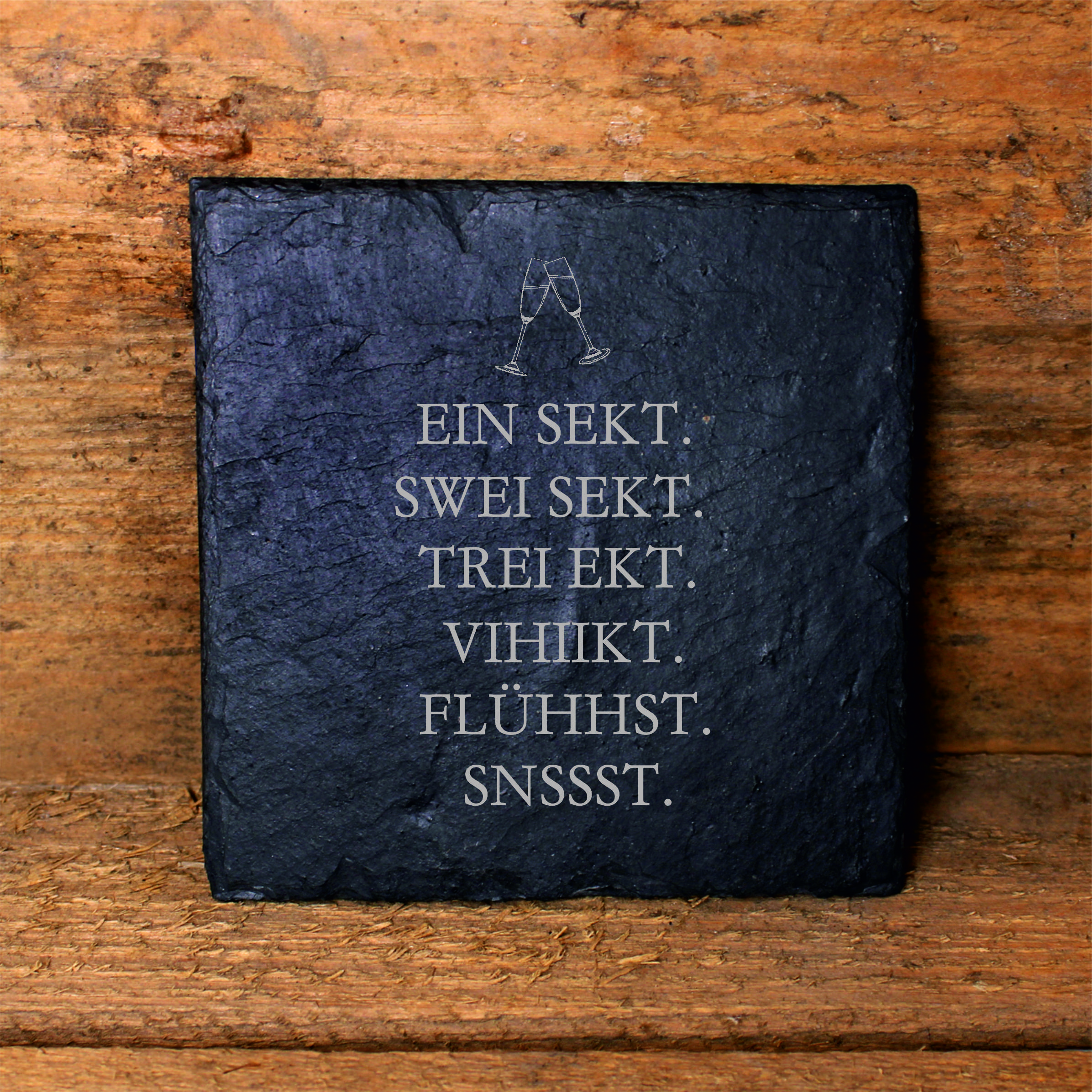 Sekt Untersetzer Schiefer eckig Gravur betrunken Spruch Ein Sekt  Swei Sekt Trei Ekt 11x11cm