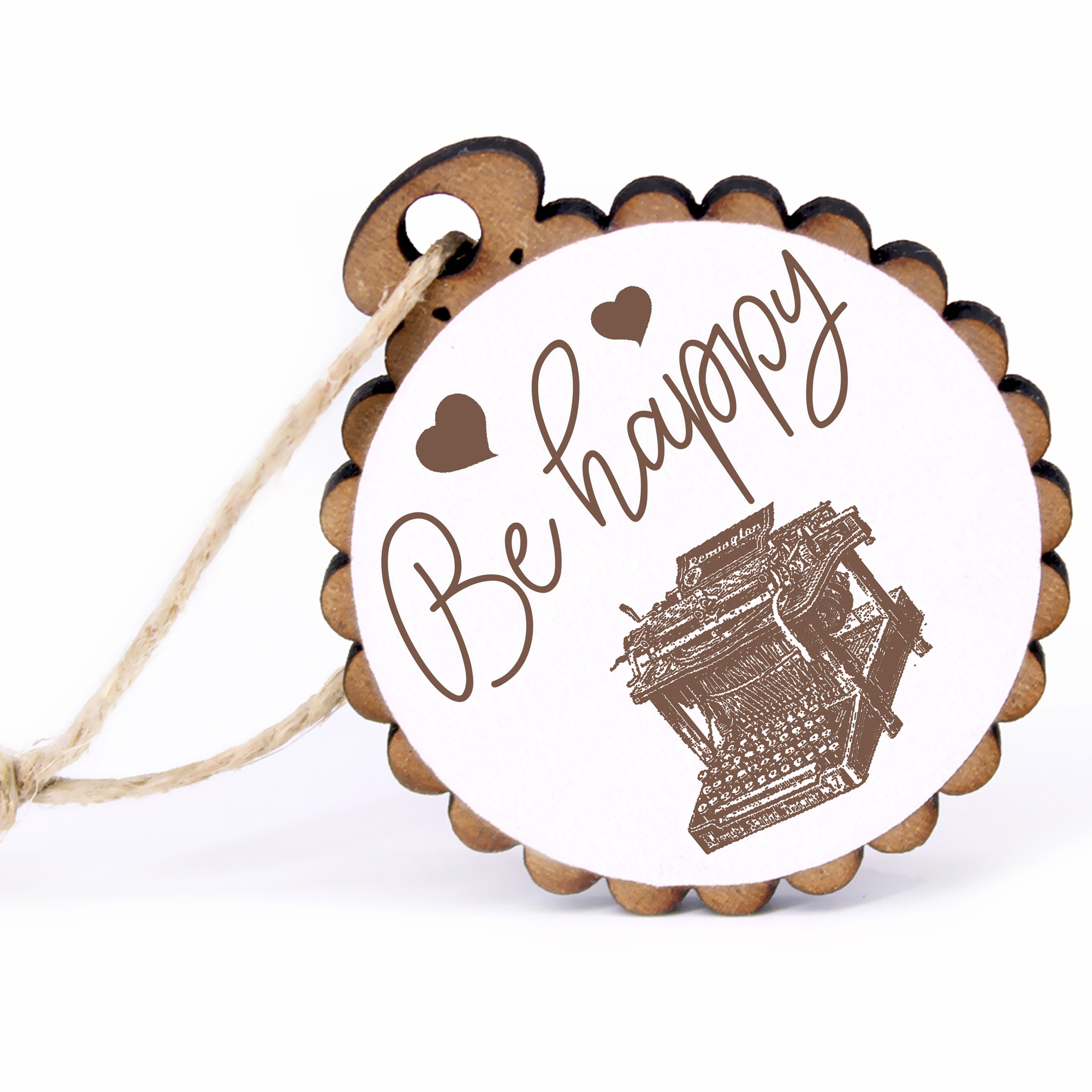 Geschenkanhänger - Be Happy Schreibmaschine -  Holz Ø-5cm - mit Juteband