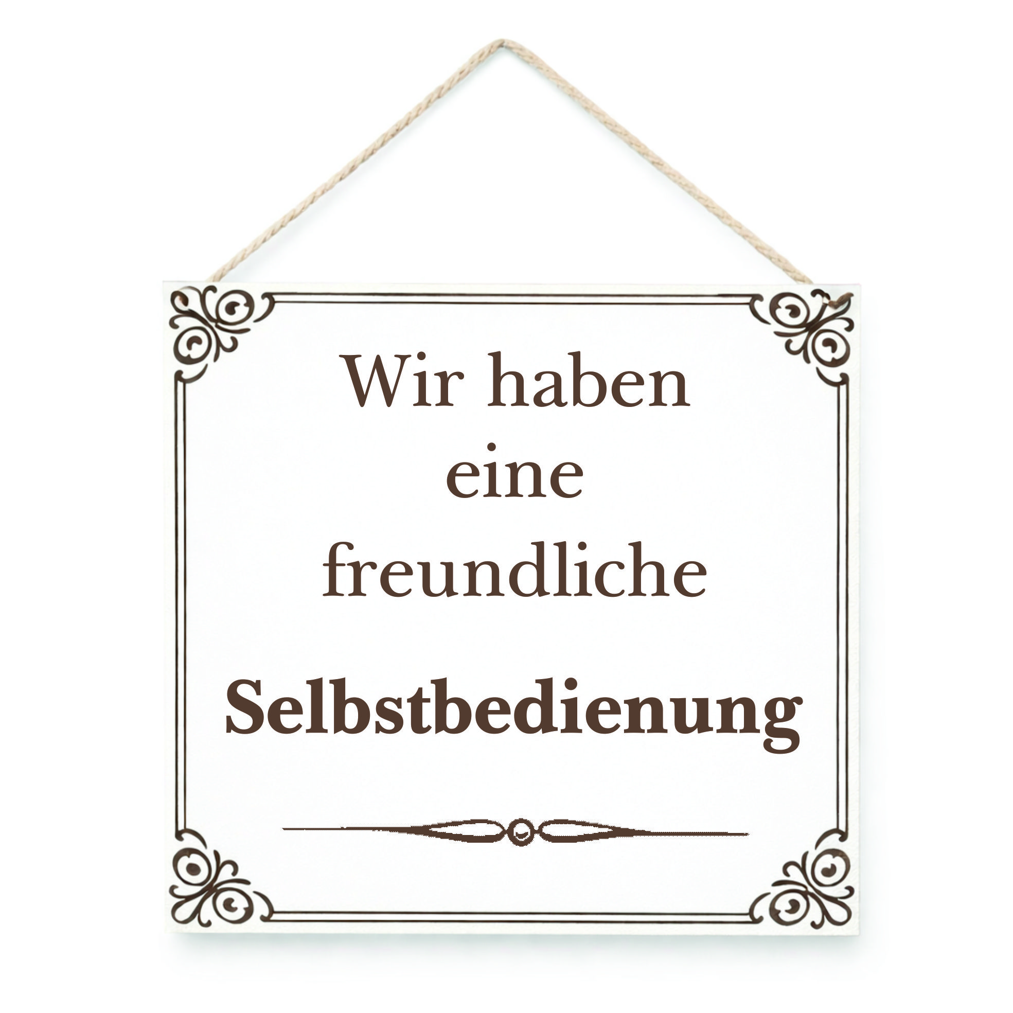 Selbstbedienung Schild mit Spruch – graviertes HDF Dekoschild 15x15 cm