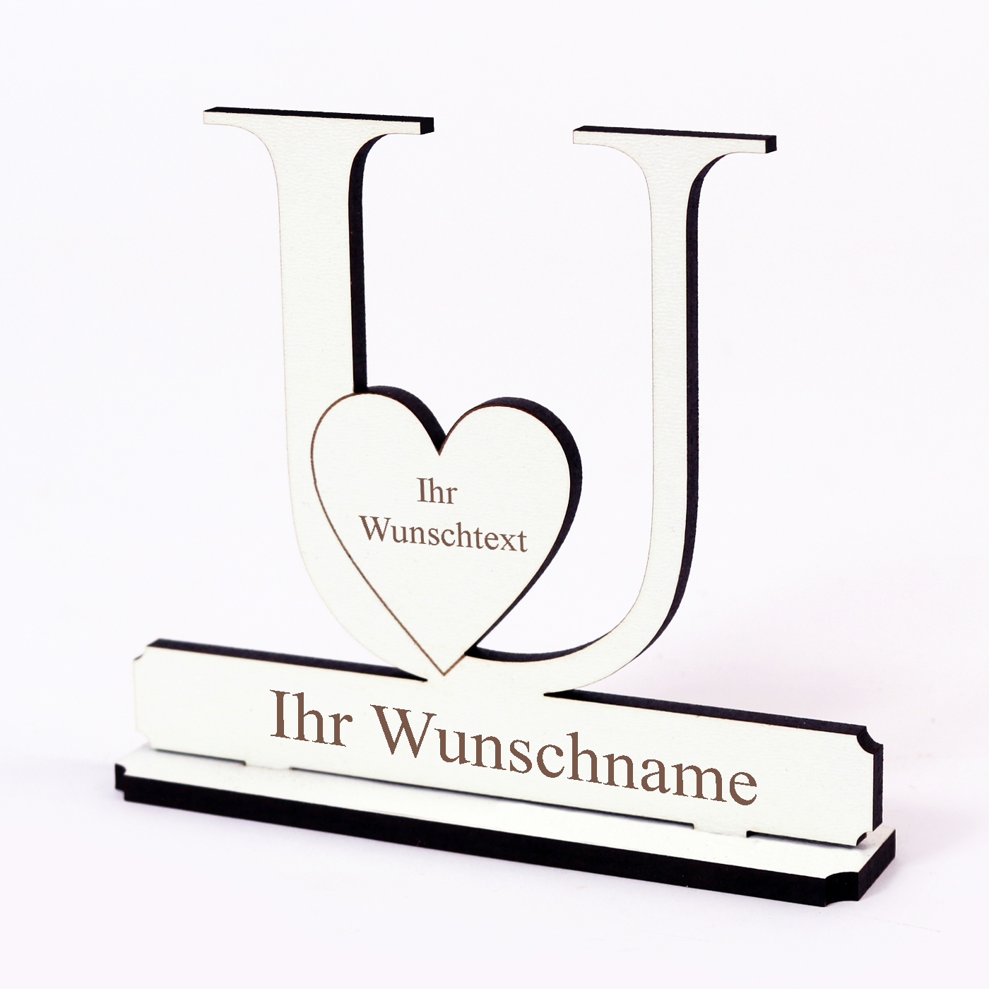 Buchstabe U mit Herz - Name und Wunschgravur - Schild zum Hinstellen