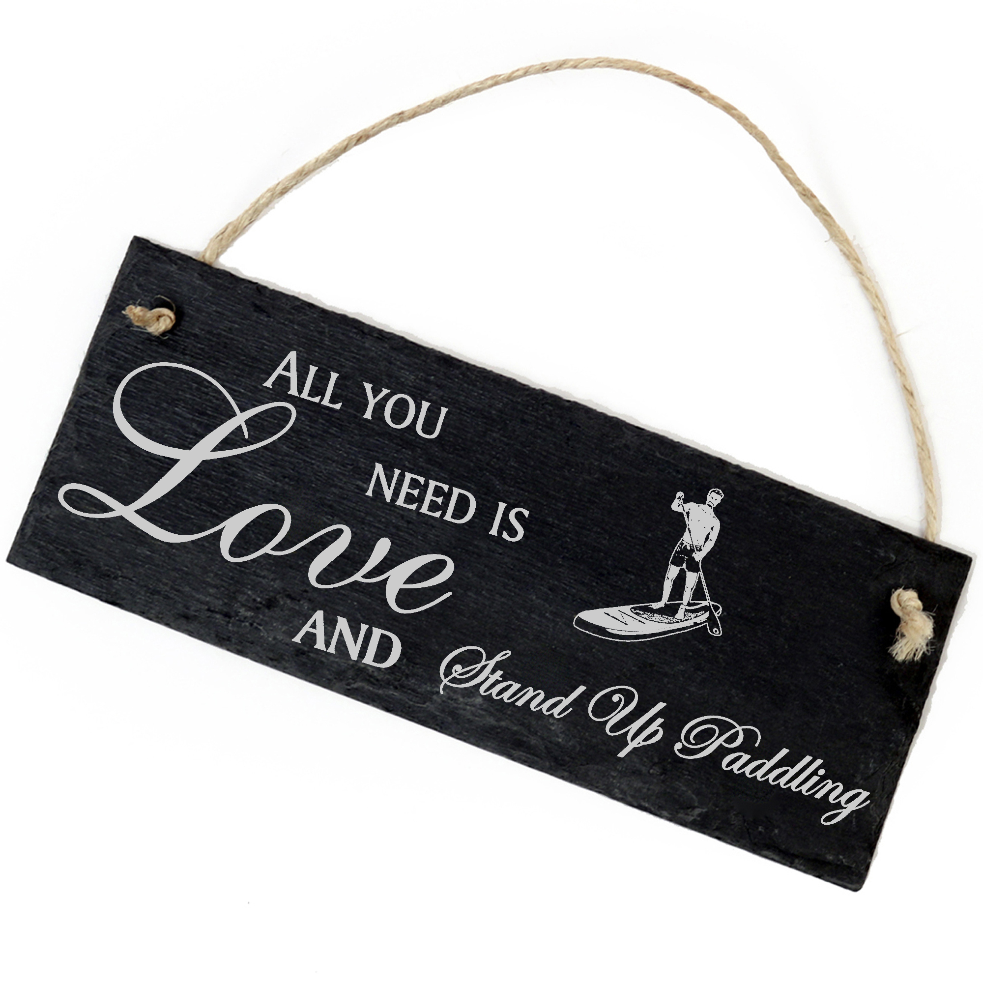 Schiefertafel Deko Stand up Paddling Schild 22 x 8 cm - All you need is Love and Stand Up Paddling