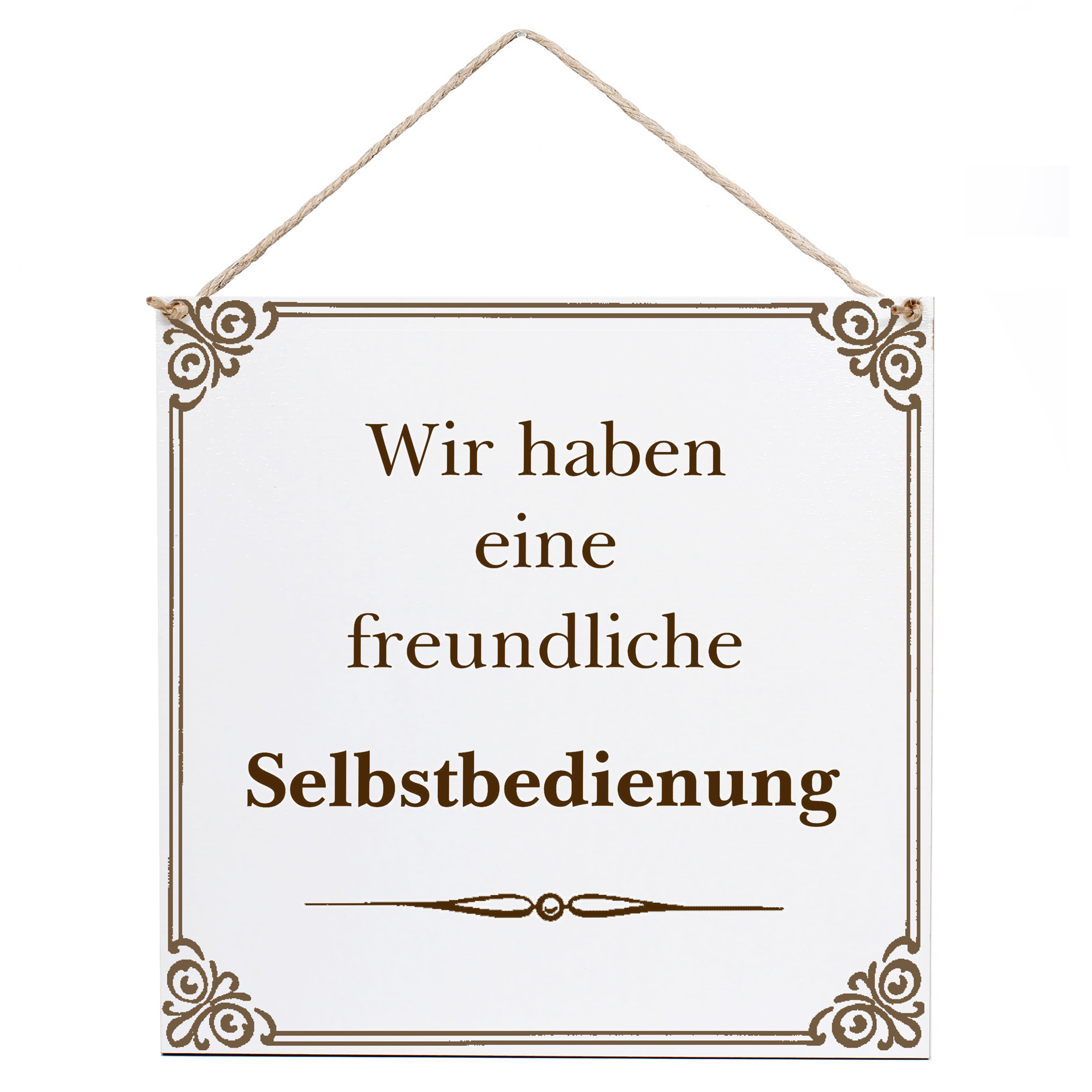 Dekoschild Freundliche Selbstbedienung 15×15 cm aus weißem HDF – Graviertes Spruchschild