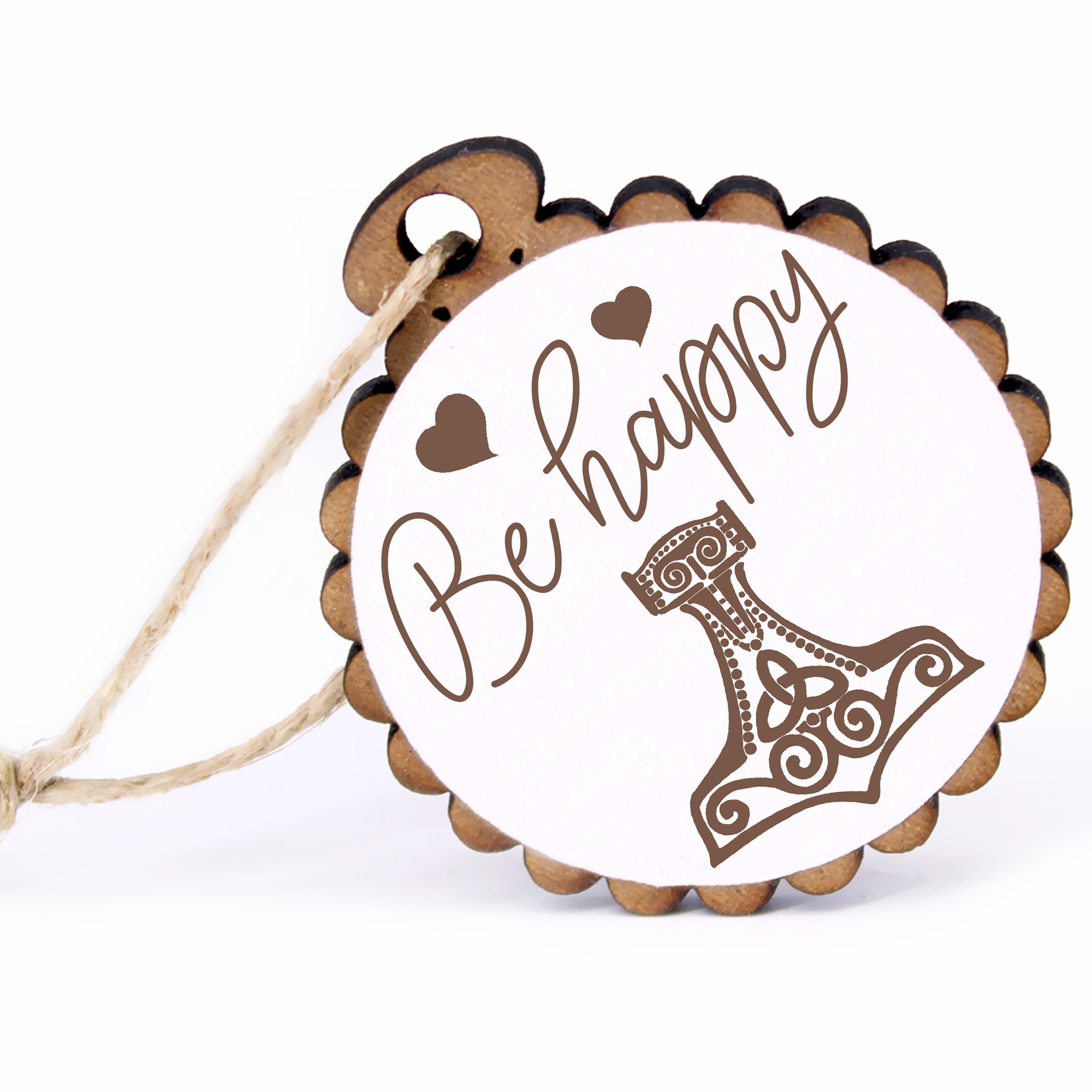 Geschenkanhänger - Be Happy Thorshammer -  Holz Ø-5cm - mit Juteband