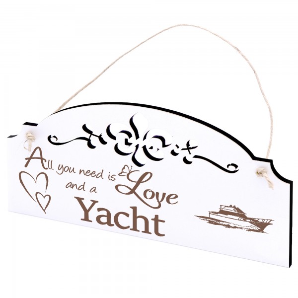 Schild Jacht Deko 20x10cm - All you need is Love and a Yacht - Holz