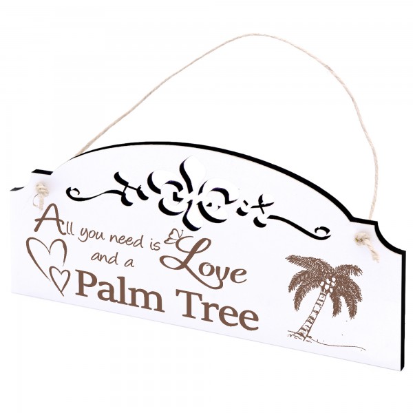 Schild Palme Deko 20x10cm - All you need is Love and a Palm Tree - Holz