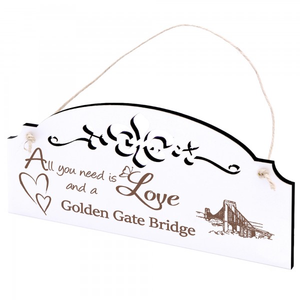 Schild Golden Gate Bridge San Francisco Deko 20x10cm - All you need is Love and a Golden Gate Bridge