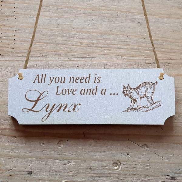 Dekoschild « All you need is Love and a Lynx » Luchs
