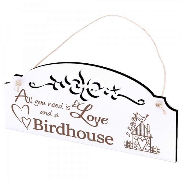 Schild Vogelhaus Deko 20x10cm - All you need is Love and a Birdhouse - Holz