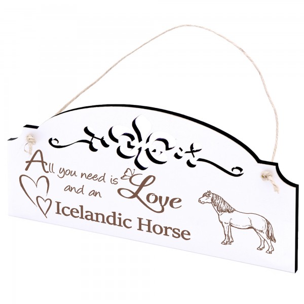 Schild Islandpferd Isländer Pferd Deko 20x10cm - All you need is Love and an Icelandic Horse - Holz