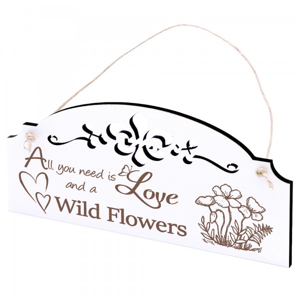 Schild Wildblumen Deko 20x10cm - All you need is Love and a Wild Flowers - Holz