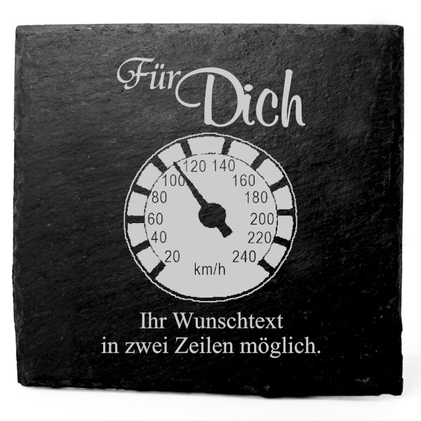 Deko Schiefer Untersetzer personalisiert Tacho - Für Dich - 11x11cm