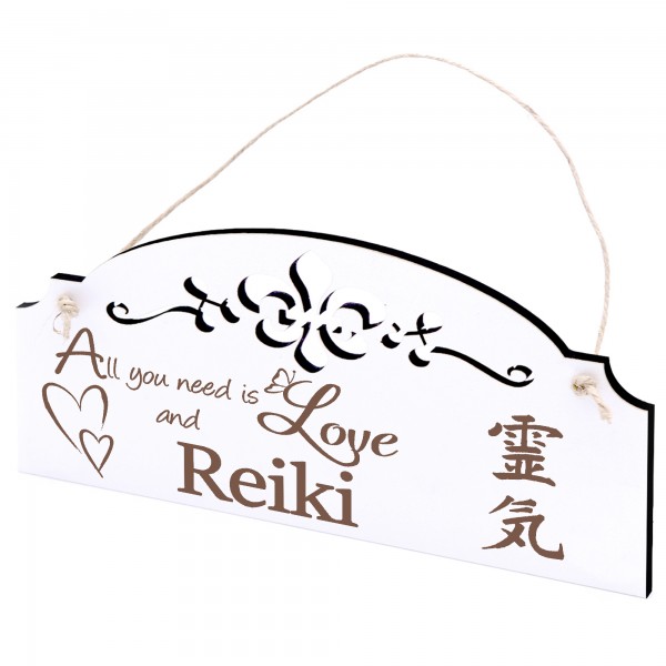 Schild Reiki Deko 20x10cm - All you need is Love and Reiki - Holz