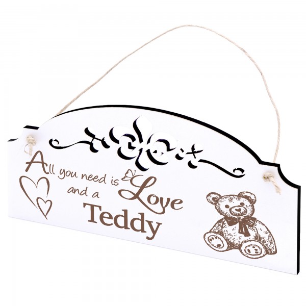 Schild niedlicher Teddy Deko 20x10cm - All you need is Love and a Teddy - Holz