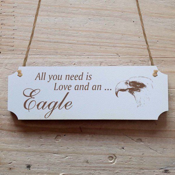 Dekoschild « All you need is Love and an Eagle » Adler 1