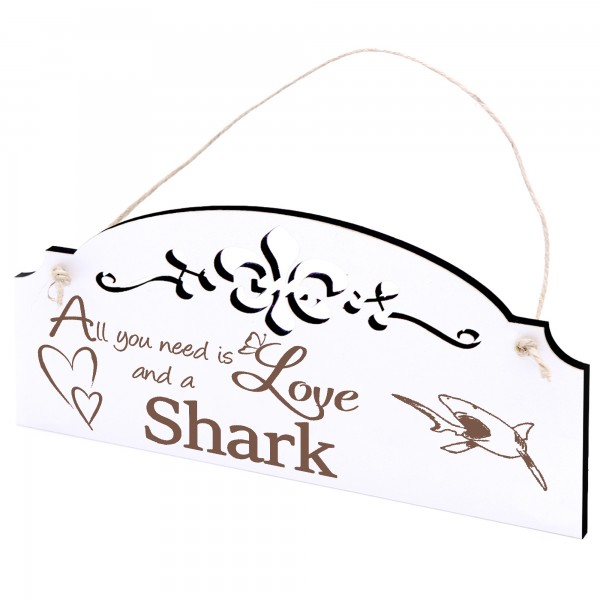 Schild Hai Deko 20x10cm - All you need is Love and a Shark - Holz