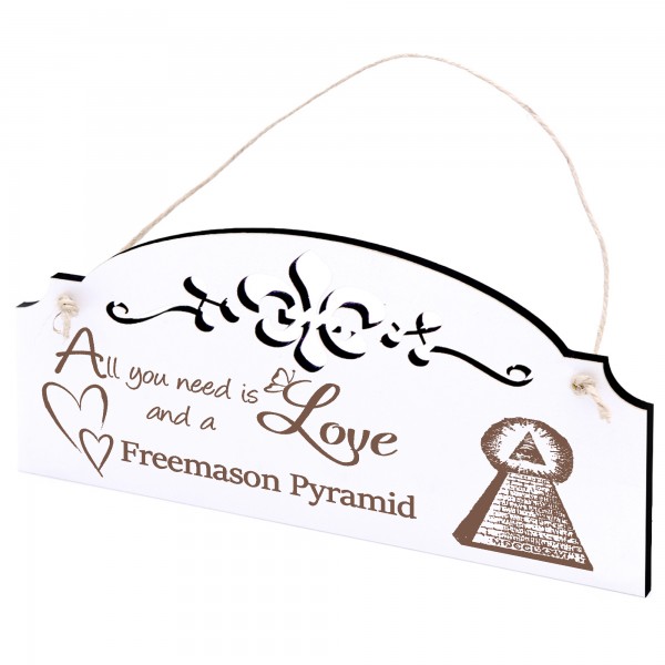 Schild Freimaurerpyramide Deko 20x10cm - All you need is Love and a Freemason Pyramid - Holz