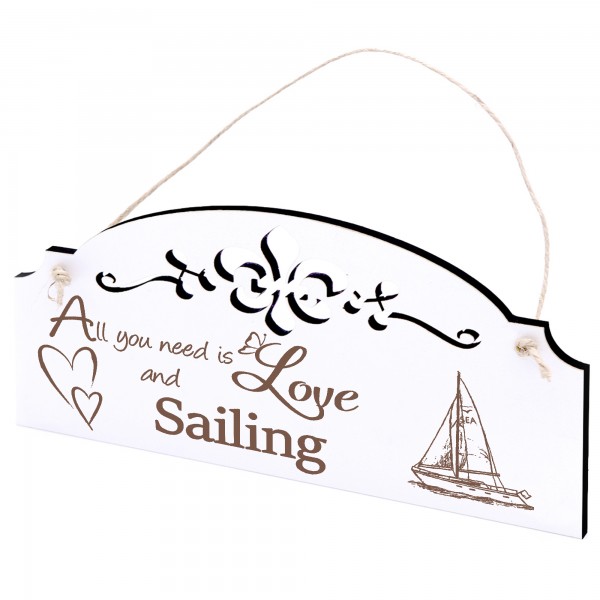 Schild Segelboot Deko 20x10cm - All you need is Love and Sailing - Holz