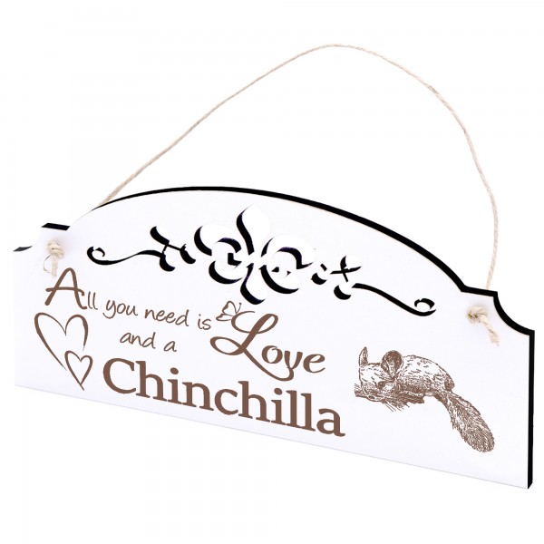 Schild Chinchilla Deko 20x10cm - All you need is Love and a Chinchilla - Holz