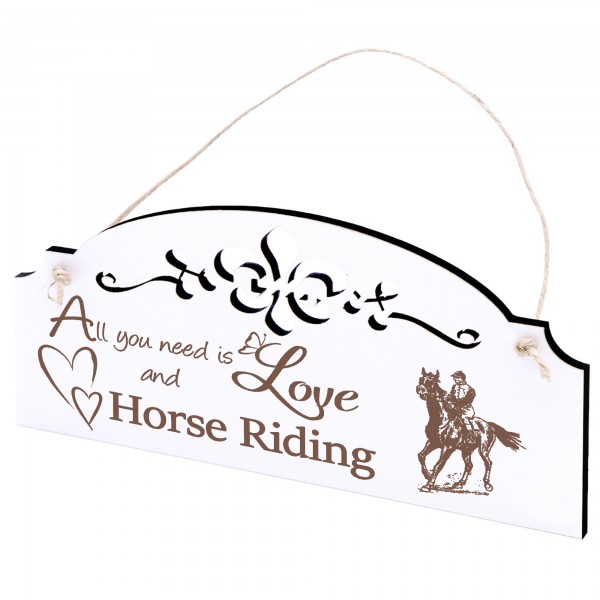 Schild Reiten Deko 20x10cm - All you need is Love and Horse Riding - Holz