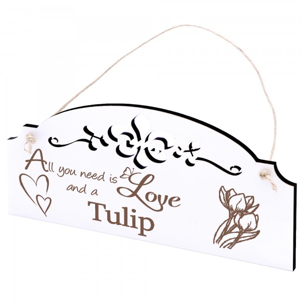 Schild Tulpe Deko 20x10cm - All you need is Love and a Tulip - Holz