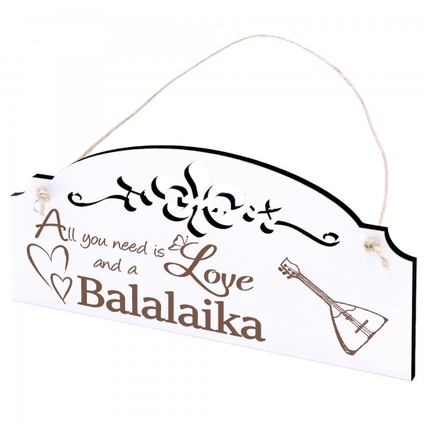 Schild Balalaika Deko 20x10cm - All you need is Love and a Balalaika - Holz