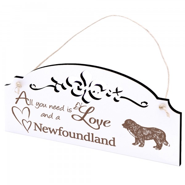 Schild Neufundländer Deko 20x10cm - All you need is Love and a Newfoundland - Holz