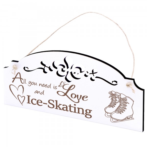 Schild Schlittschuhe Deko 20x10cm - All you need is Love and Ice-Skating - Holz