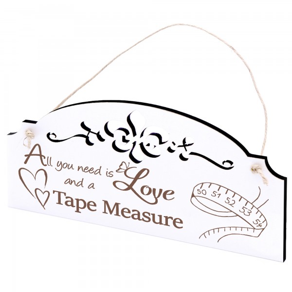 Schild Maßband Deko 20x10cm - All you need is Love and a Tape Measure - Holz