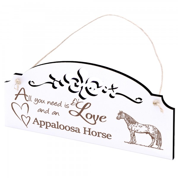 Schild Appaloosa Pferd Deko 20x10cm - All you need is Love and an Appaloosa Horse - Holz