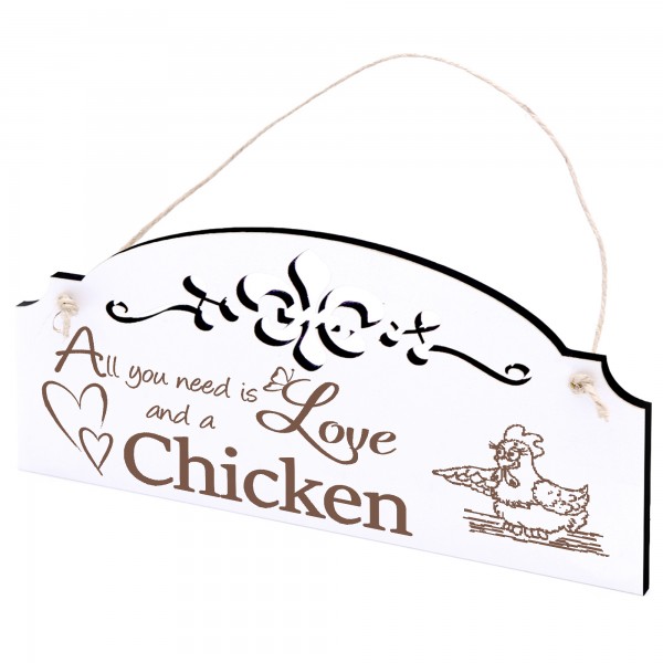 Schild niedliche Henne Deko 20x10cm - All you need is Love and a Chicken - Holz