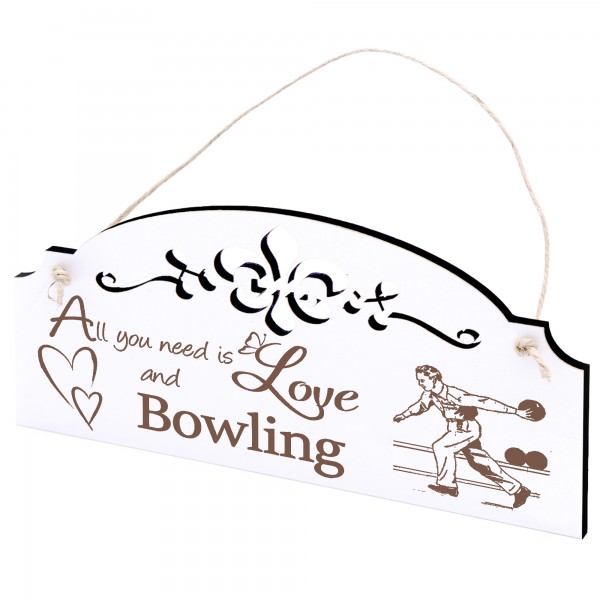 Schild Bowler Deko 20x10cm - All you need is Love and Bowling - Holz