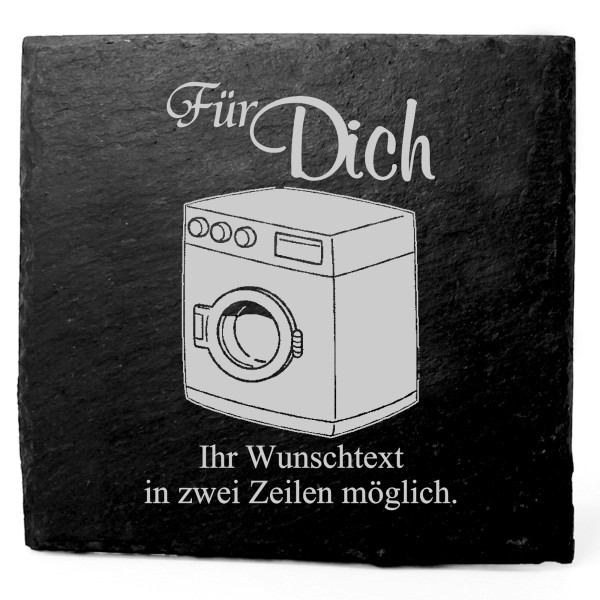 Deko Schiefer Untersetzer personalisiert Waschmaschine - Für Dich - 11x11cm