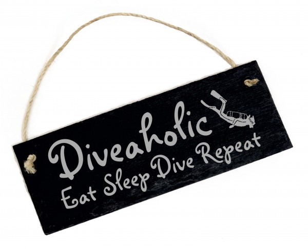 Diveaholic Schild Schiefer Gravur Eat Sleep Dive Repeat Tauchen Taucherdeko Taucher 22 x 8 cm