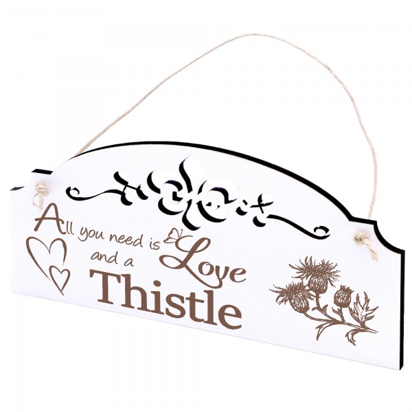 Schild Distel Deko 20x10cm - All you need is Love and a Thistle - Holz