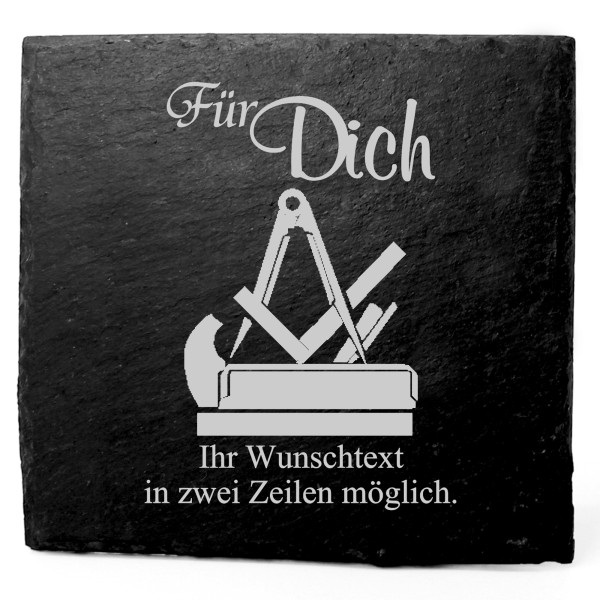 Deko Schiefer Untersetzer personalisiert Tischler - Für Dich - 11x11cm