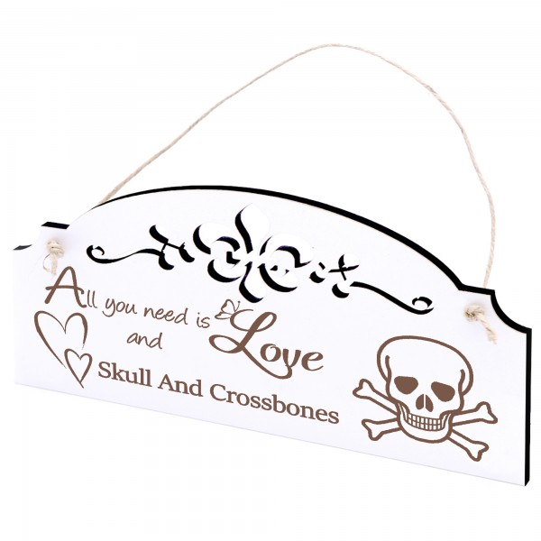 Schild Skull and Crossbones Deko 20x10cm - All you need is Love and Skull And Crossbones - Holz