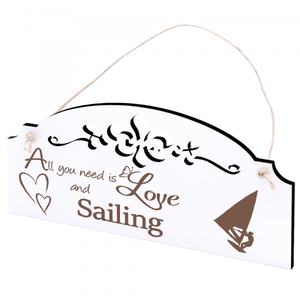 Schild Segeln Deko 20x10cm - All you need is Love and Sailing - Holz