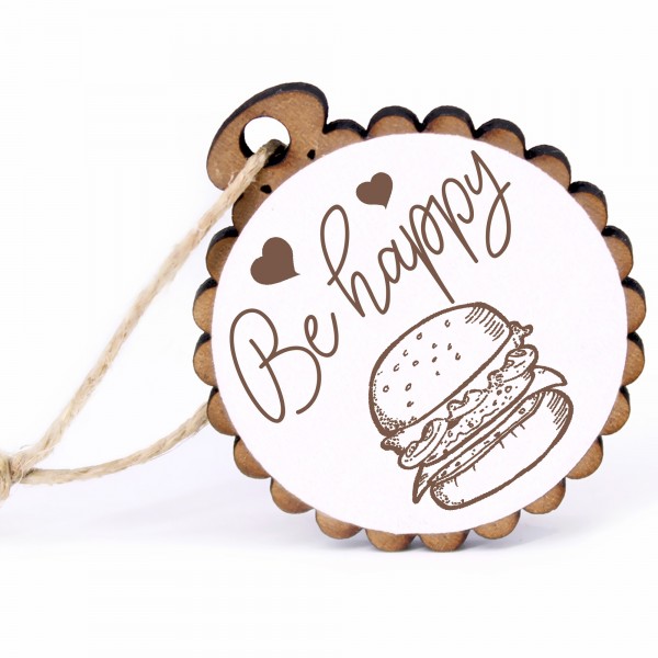 Geschenkanhänger - Be Happy Burger - Holz Ø-5cm - mit Juteband