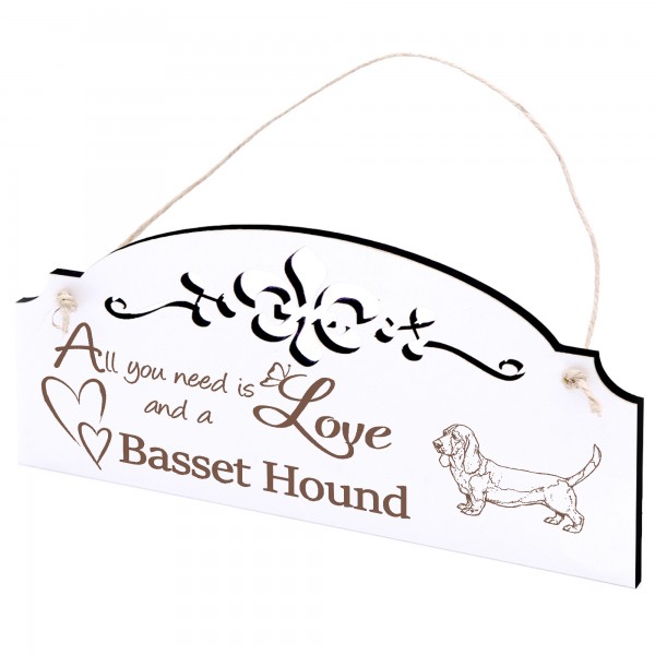 Schild Basset Hound Deko 20x10cm - All you need is Love and a Basset Hound - Holz