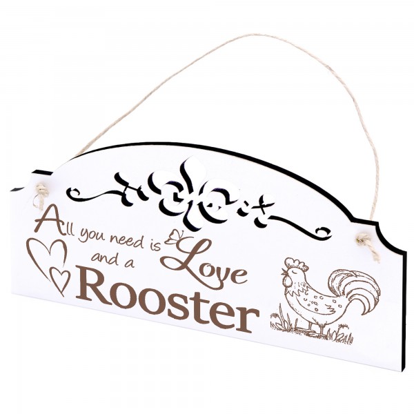 Schild niedlicher Hahn Deko 20x10cm - All you need is Love and a Rooster - Holz