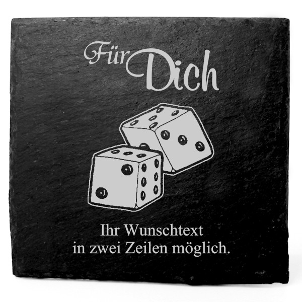 Deko Schiefer Untersetzer personalisiert Würfel - Für Dich - 11x11cm